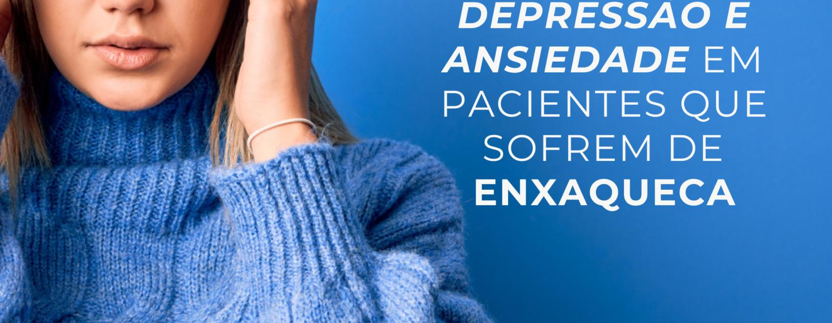 depressão ansiedade enxaqueca